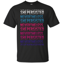 Load image into Gallery viewer, nevertheless, she persisted - long T-Shirt