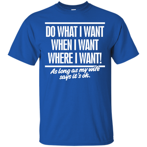 Do What I Want T-Shirt