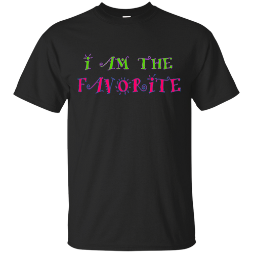 I am the Favorite T-Shirt