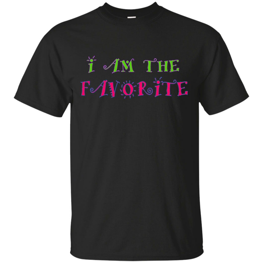 I am the Favorite T-Shirt