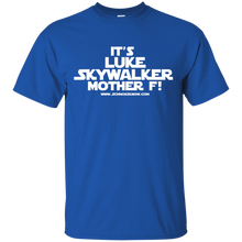 Load image into Gallery viewer, Luke SkyWalker Mother F!! T-Shirt