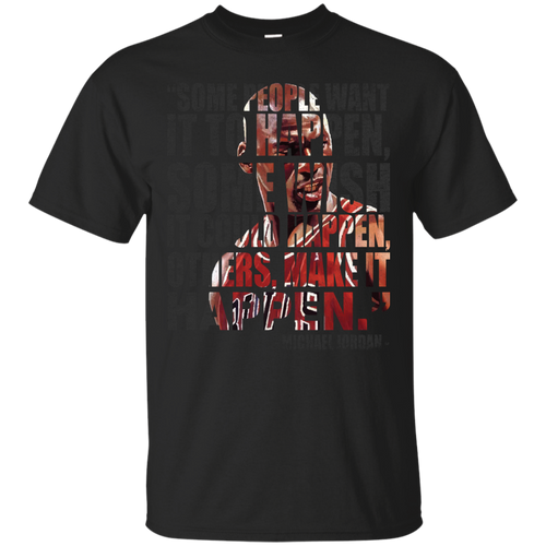 Make It Happen T-Shirt