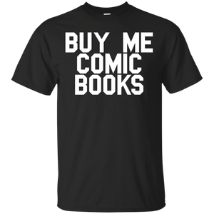 Buy Me Comic Books T-Shirt