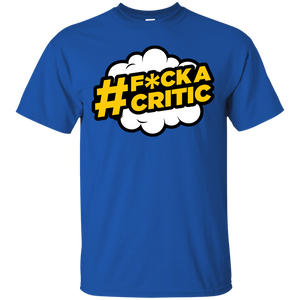 #F*ck a Critic T-Shirt
